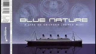 Blue Nature  A Life So Changed