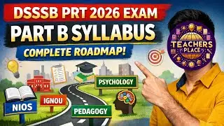DSSSB PRT Part B Syllabus Explained | Complete Guide 2026