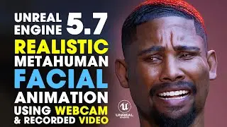 Unreal Engine 5.7 | How to Create Realistic MetaHuman Facial Animation using WEBCAM & Recorded Video