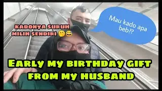 Early my birthday gift from my husband | suruh milih sendiri 🤭| indoturki
