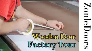 ZonleDoors Wooden Door Factory tour