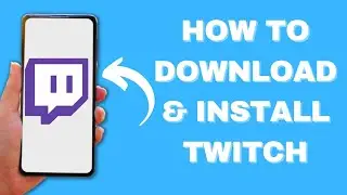 How to download and install Twitch app on mobile 2023 - Step-by-step instructions