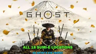 Ghost of Yotei walkthrough - All 18 Sumi e locations - An Artist&rsquo;s Eye trophy