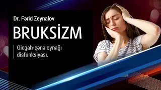 Бруксизм - советы стоматолога из Баку.