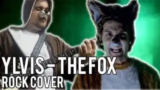 Ylvis - The Fox (Rock Cover + Official Vocals)