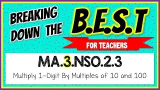 MA.3.NSO.2.3 - Breaking Down the B.E.S.T Standards for Math [FOR TEACHERS]