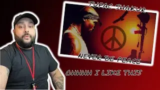 FIRST TIME HEARING  Tupac Never Be Peace REACTION