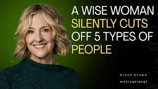 A WISE WOMAN SILENTLY CUTS OFF 5 TYPES OF PEOPLE