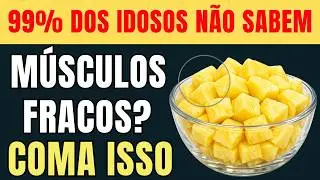 Mais de 60 anos? ESTA FRUTA ajuda a reconstruir os músculos e combater a sarcopenia