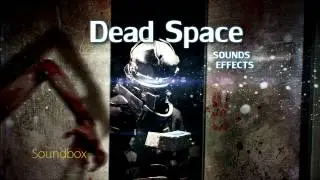 Dead Space Sound Effects (Резкие звуки)
