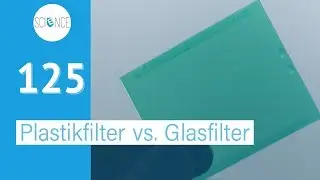 Preiswerte Plastikfilter vs. teure Glasfilter - Experiment