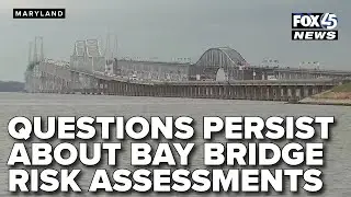 Amid Key Bridge collapse findings, questions persist about Bay Bridge risk assessments