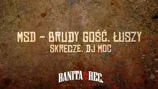 MSD - Brudy gość. Łuszy ( skrecze. DJ Moc )