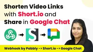 Automatically Shorten Video Links with Short.io and Share in Google Chat