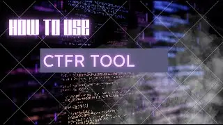 Exploring CTFR Tool