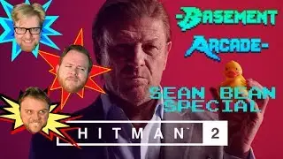 The Fake Nerds Take Out Sean Bean In Hitman 2! | Basement Arcade