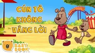 C&uacute;n T&ocirc; Kh&ocirc;ng V&acirc;ng Lời (Giọng Bắc) | Truyện Ru B&eacute; Ngủ | BabyBook VN