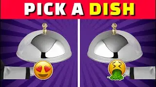 Pick a Dish - Good vs Bad Food Edition🔥 | Food Choice Challenge 🍕