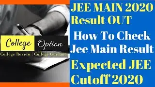Jee Main 2020 Result Out   Expected Jee Mains Cutoff 2020