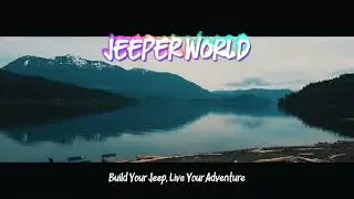 JEEPER WORLD | WELCOME TO JEEPER LIFE