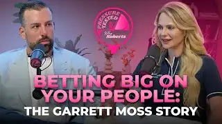 Pressure Tested Podcast | Betting Big On Your People: The Garrett Moss Story