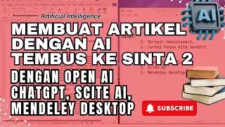 Membuat Artikel dengan Bantuan AI  - Tembus ke Sinta 2 #dosenhits #jurnal