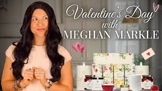 Valentine's Day with Meghan Markle