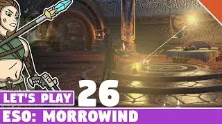 Divine Disaster - Let's Play ESO: Morrowind! #26