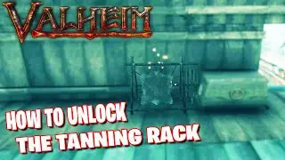 HOW TO UNLOCK THE TANNING RACK | VALHEIM TUTORIAL 4