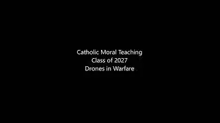 Catholic Moral Teaching on Drones in Warfare