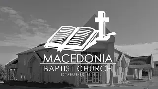 Macedonia Baptist Church - Wednesday Bible Study (10:30 AM) 1.14.26