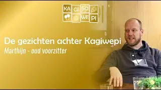 Marthijn - Oud voorzitter {De gezichten achter Kagiwepi}