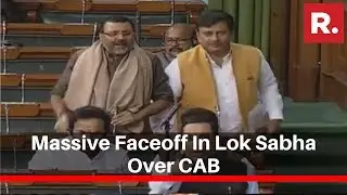 Massive Faceoff In Lok Sabha Over The Passage Of Citizenship Amendment Bill