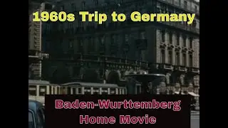 1960s HOME MOVIE   TRIP TO GERMANY  BADEN-WURTTEMBERG   TRIER  FRANKFURT  BADEN-BADEN (SILENT) 57444