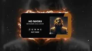 Beyounger, N.E.B. & KEVO! - NO FAVORS [SMG Release]