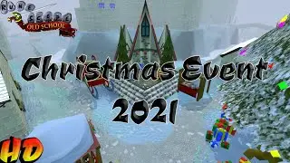 Christmas Event 2021! [OSRS] [HD]