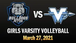 PCTVS Girls Varsity Volleyball vs Wayne Valley (3/27/21)