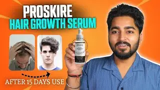 Proskire Hair Growth Serum Review | Get Thick and Faster Hair Growth