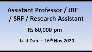 Assistant Professor / JRF / SRF / Research Assistant Vacancies | Rs 60,000 pm | LD 16/11/2020