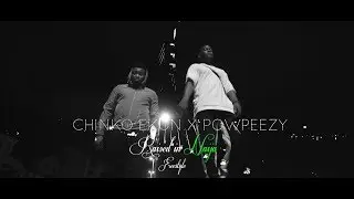 CHINKO EKUN X POWPEEZY  RAISED IN NAIJA [ FREESTYLE ]