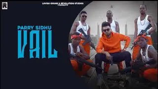 New Punjabi Song 2021 | Vail - Parry Sidhu | dream boy | Latest Punjabi Song 2021