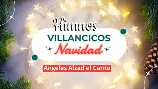 1 HORA de VILLANCICOS CRISTIANOS - Alabanza Congregacional Navideña 🎵