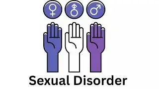 Sexual Disorder/ psychiatry/Mental health nursing/BSC Nursing