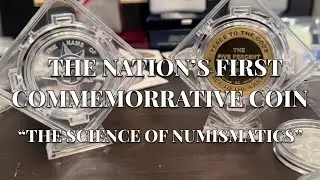 The Nation&rsquo;s First Commemorative Coin (The Science Of Numismatics W/ Allah Intelligence)