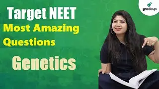 NEET Exam Preparation | Genetics | Most Amazing Questions | Beena Rao | Gradeup