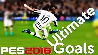 PES 2016 - Ultimate Goals Compilation