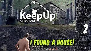 KeepUp Survival ep2 | I found a House! |  Open World |Crafting |Dynamic