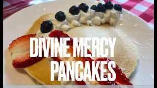 Catholic Cooking: How to Make Divine Mercy Pancakes