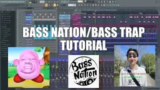 BASS NATION/BASS TRAP TUTORIAL!