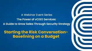 Webinar: Starting the Risk Conversation- Baselining on a Budget